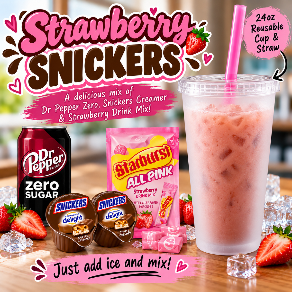 Strawberry Snickers Dirty Soda